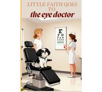 Little Faith Goes to the Eye Doctor: 7
