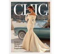 Little Family P The Bride's Dream 150 Chic Wedding Dresses and Gowns (Tascabile)