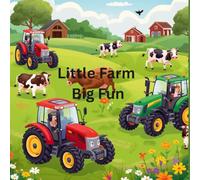 Little Farm, Big Fun: An Introduction to Fun On The Farm