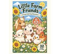 Little Farm Friends: A Cozy Coloring Adventure!