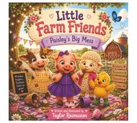 Little Farm Friends: Paisley's Big Mess