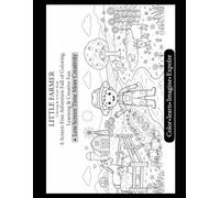 Little Farmer: 50 Fun Farm Coloring Pages for Boys & Girls