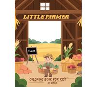 Little Farmer: Fun and Easy Farm Coloring Book for Kids