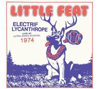 Little Feat Electrif Lycanthrope: Live at Ultra-Sonic Studios, 1974 (CD) Album