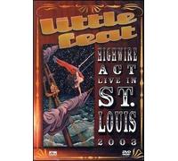 Little Feat - Highwire Act - Live In St. Louis 2003 - Dvd (live)