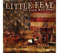 LITTLE FEAT - ON YOUR WAY DOWN