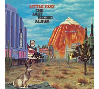 Little Feat - The Last Record Album - 4 Cd (deluxe edition) (in uscita)