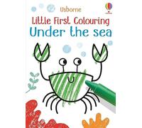 Little First Colouring Under the Sea: 1
