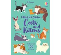Little First Stickers Cats And Kittens: with over 100 stickers
