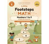 Little Footsteps Math: Numbers 1 to 5 & Math All Around Me: A 60-Day Pre-K Math Workbook for Ages 4-6 with Counting, Number Tracing, Shapes, Patterns and Hands-On Play