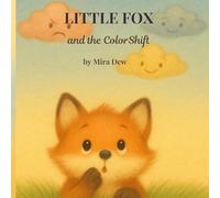 Little Fox: and the ColorShift