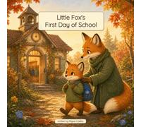 Little Fox's First Day of School