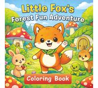 Little Fox's Forest Fun Adventure: Coloring Book