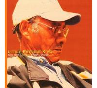 Little Freddie King - You Don T Know What I Know