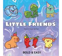 Little Friends: Bold and Easy Coloring Book for Adults and Kids, Bold and Easy, Simple and Big Designs for Relaxation Featuring Cute Animals (Bold & Easy Coloring)