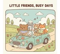 Little Friends, Busy Days: An Easy Animal Coloring Book Featuring Cooking, Dancing, and Playtime for Creative Kids.