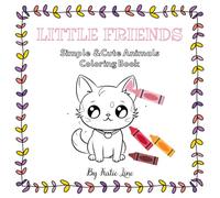 Little Friends: Simple & Cute Animals Coloring Book