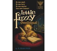 Little Fuzzy & Omnilingual - Two by H. Beam Piper: (Hermes Publica Science Fiction)