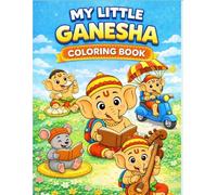 Little Ganesha Coloring Book for Kids: Fun, Creative & Cultural Art Activities