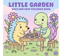 Little Garden Coloring Book: Bold and Easy Designs for Kids