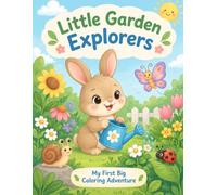 Little Garden Explorers: My First Big Coloring Adventure