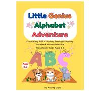 Little Genius Alphabet Adventure: Fun & Easy ABC Coloring, Tracing & Activity Workbook with Animals for Preschooler Kids Ages 3-6