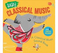 Little Genius B Baby Classical Music: A Classical Music Sound (Libro di cartone)