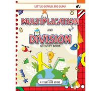 Little Genius, Big Sums: Multiplication and Division Activity Book