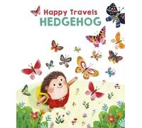 Little Genius Books Happy Travels Hedgehog (Copertina rigida)