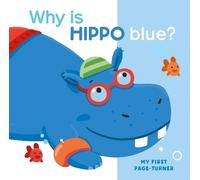 Little Genius Books My First Page Turner Why Is Hippo Blue? (Libro di cartone)