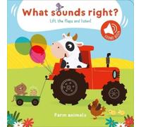 Little Genius Books What Sounds Right? - Farm Animals (Libro di cartone)