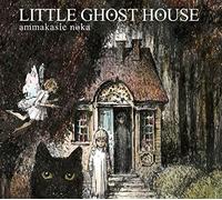 LITTLE GHOST HOUSE