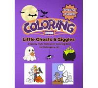 Little Ghosts & Giggles: A Spooky-Cute Halloween Coloring Book for Kids Ages 4-10!