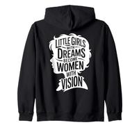 Little Girls Dreams Women Vision Empowerment Felpa con Cappuccio