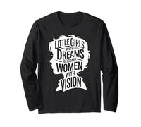 Little Girls Dreams Women Vision Empowerment Maglia a Manica