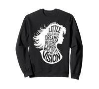 Little Girls With Dreams Femminismo Felpa