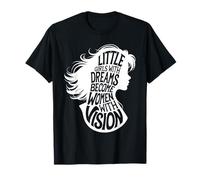Little Girls With Dreams Femminismo Maglietta