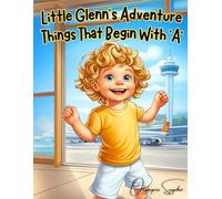 Little Glenn’s Adventure: Things That Begin With A (Color Edition)
