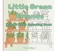 Little Green Friends: Cute & Easy Plant Coloring Book for adults and teens with bold floral design