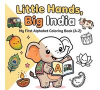Little Hands Big India: My First ABC Coloring Book