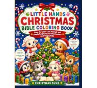 Little Hands Christmas Bible Coloring Book: Easy-to-Color Cute Animals and Simple Scriptures for Preschoolers and Young Kids