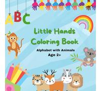 Little Hands colouring book: Alphabet with Animals