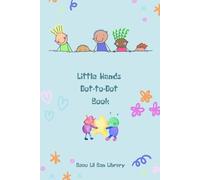 Little Hands Dot-to-Dot Book | Drawing Practice for Toddlers, Preschool & Kindergarten