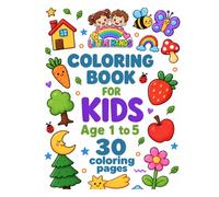 Little Hands: My First Coloring Book: Big and Easy Coloring Pages for Kids Ages 1-5