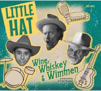 Little Hat Wine, Whiskey & Wimmen (CD)