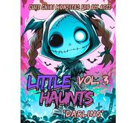 Little Haunts: Cute Chibi Monsters for All Ages (Vol. 3) Darlins: Adorable Creepy-Cute Coloring Book with Kawaii Monsters, Spooky Chibis, and Whimsical Halloween Fun