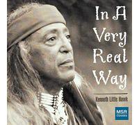 Little Hawk, Kenneth - In A Very Real Way