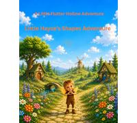 Little Hayze's Shapes Adventure: A Little Flutter Hollow Story