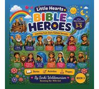 Little Hearts: Bible Heroes: A Christian Coloring & Activity Book for Ages 3-5