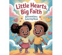 Little Hearts Big Faith Affirmation Coloring Book